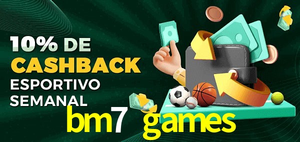 10% de bônus de cashback na bm7 games